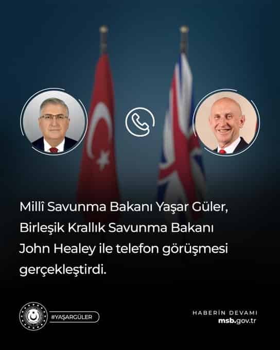 Bakan Güler, İngiliz mevkidaşı ile telefonda görüştü