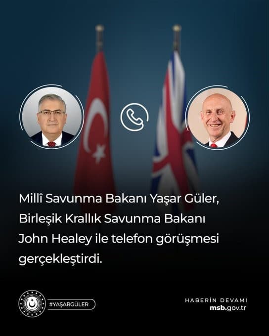 Bakan Güler, İngiliz mevkidaşı ile telefonda görüştü
