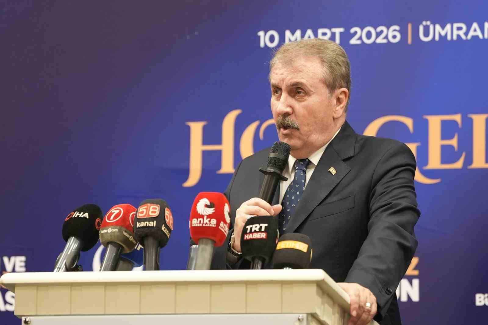BBP Genel Başkanı Destici: "Sadece Türkiye için değil, tüm yeryüzü mazlumları için güçlü olmak zorundayız"