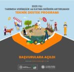 2025 yılı Tarımda Verimlilik ve Katma Değerin Artırılması Teknik Destek Programı başvuruya açıldı