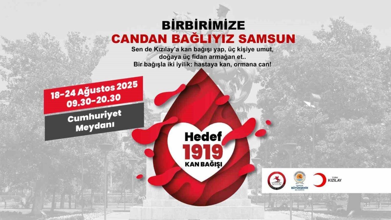 Kızılay’dan Samsun’da kan bağışı kampanyası: Hedef 1919 ünite
