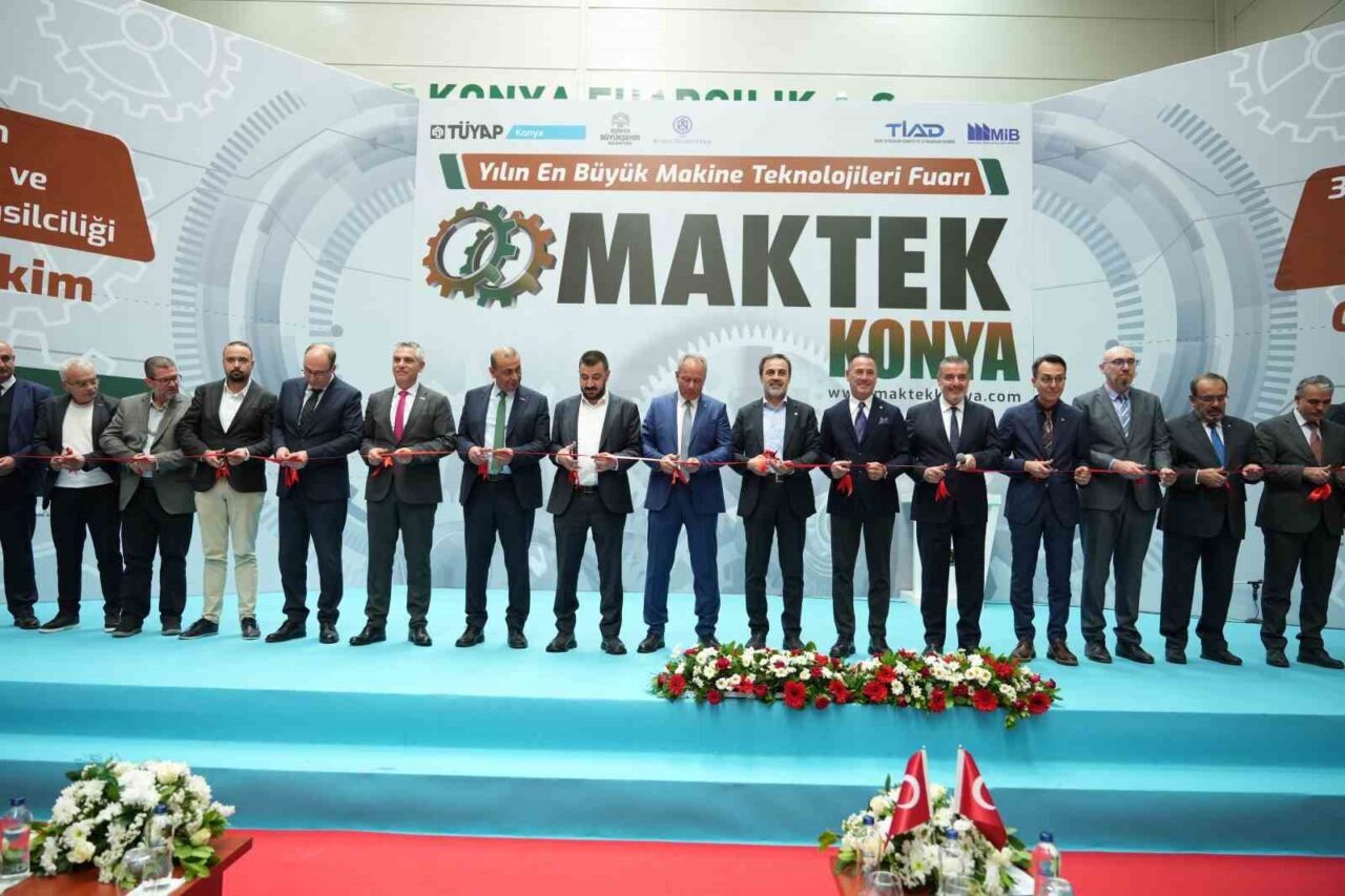 Makine teknolojileri fuarı MAKTEK Konya kapılarını açtı