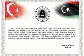 Bakan Güler, uçak kazasında vefat eden Libya Genelkurmay Başkanı Org. Muhammed Haddad ve heyetine başsağlığı mesajı yayımladı