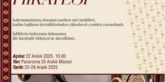 "Bir Kardeşlik Hikâyesi" sergisi Gaziantep 25 Aralık Panorama Müzesi’nde sanatseverlerle buluşuyor