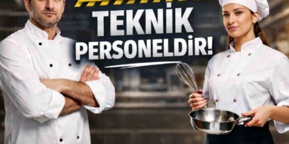 Çelebi; "Aşçılarımız yardımcı değil, teknik personeldir"