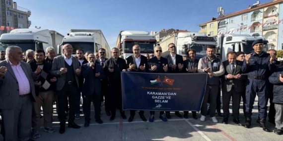 Karaman’dan Gazze’ye 6 yardım tırı dualarla uğurlandı
