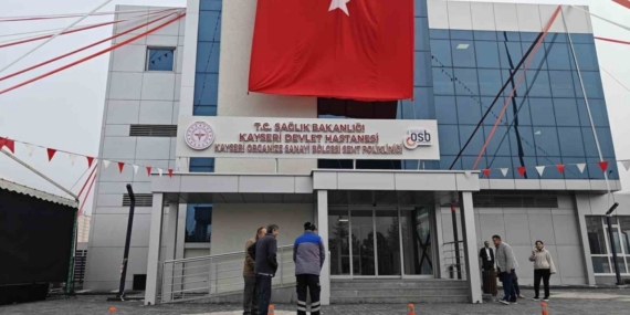 Kayseri OSB Sağlık Merkezi hizmete açıldı