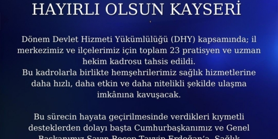 Kayseri’ye 23 hekim kadrosu