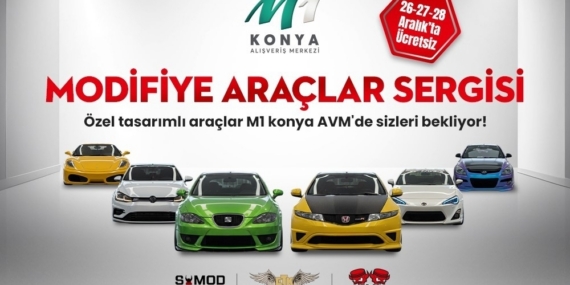Modifiye otomobil tutkunları M1 Konya AVM’de bir araya gelecek