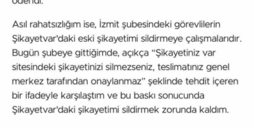 Şikayetini yazınca "Şikayetini silmezsen, paranı alamazsın" cevabını aldı