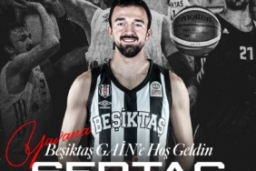 Beşiktaş, milli basketbolcu Sertaç Şanlı’yı kadrosuna kattı