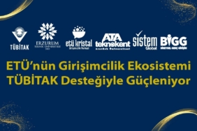 ETÜ’nün girişimcilik ekosistemi TÜBİTAK desteğiyle güçleniyor
