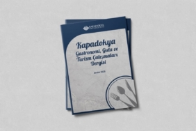 Kapadokya Gastronomi, Gıda ve Turizm Çalışmaları Dergisi’nin ilk sayısı yayımlandı