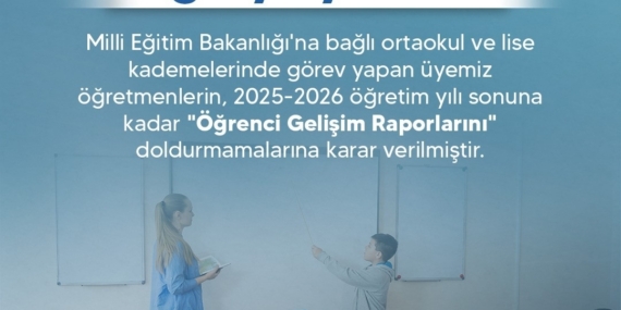 Türk Eğitim Sendikası: "Üyemiz öğretmenlerin, ‘Öğrenci Gelişim Raporlarını’ doldurmamalarına karar verilmiştir"